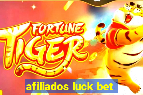 afiliados luck bet